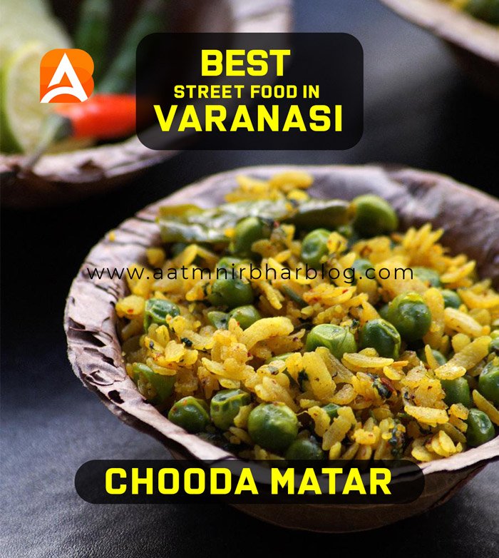 Chooda Matar in Varanasi Best Street Food in Varanasi