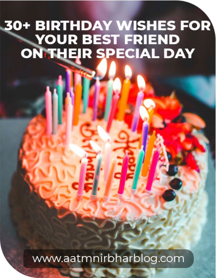 30-birthday-wishes-for-your-best-friend-on-their-special-day-aatmnirbhar-blog